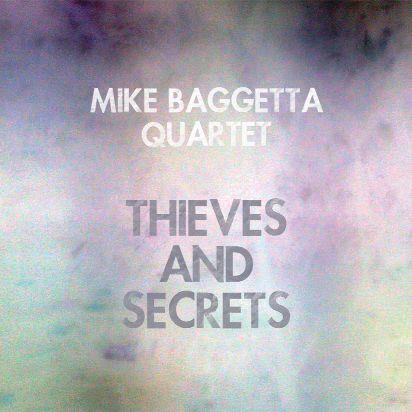 Mike Baggetta - Thieves And Secrets