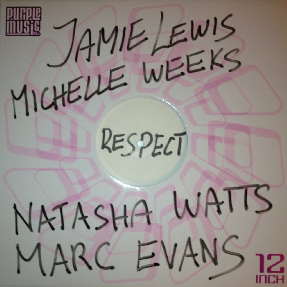 Jamie Lewis, Michelle Weeks & Natasha Watts - Respect 12" Maxi