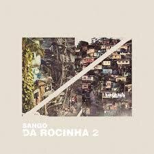 Sango - Da Rocinha 2 LP