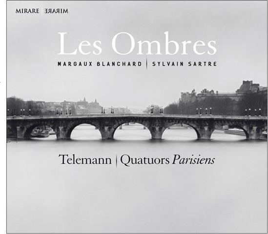 Quatuors Parisiens & Georg Philipp Telemann (1681-1767) - Les Ombres