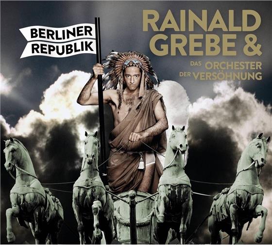 Rainald Grebe & Das Orchester Der Versöhnung - Berliner Republik 2 CDs