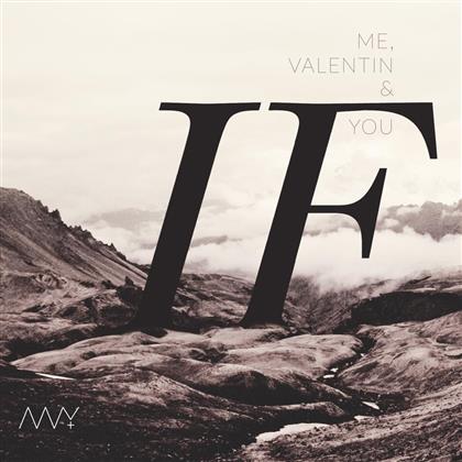 Me, Valentin & You - If
