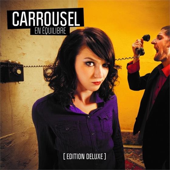 Carrousel - En Equilibre Deluxe Edition