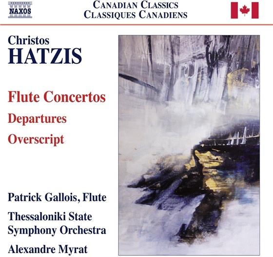 Christos Hatzis, Alexandre Myrat, Patrick Gallois & Thessaloniki State Symphony Orchestra - Flötenkonzerte - Flute Concertos, Departures, Overscript