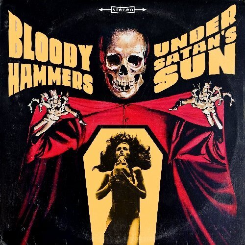 Bloody Hammers - Under Satan's Sun LP