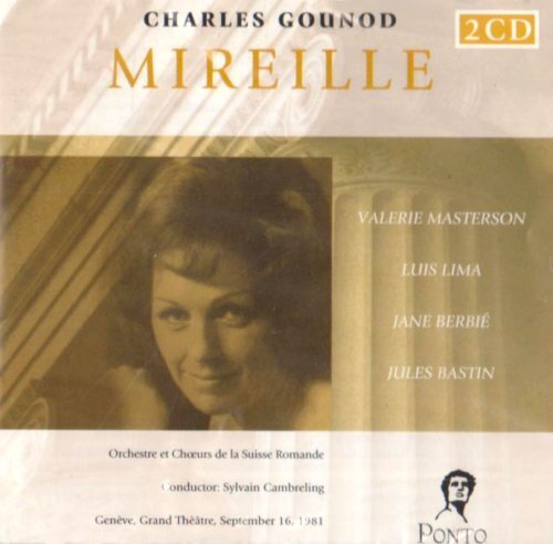 Valerie Masterson, Luis Lima, Jane Berbié, Jules Bastin, … - Mireille - Genève. Grand Théâtre, September 16, 1981 2 CD