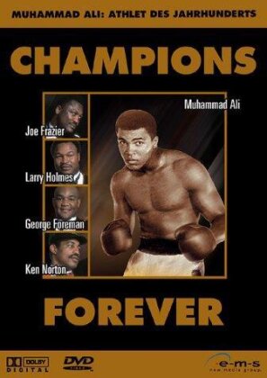 Champions forever / M. Ali Athlete of the Century