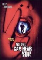 No one can hear you