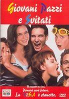 Giovani pazzi e svitati (1998)