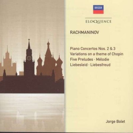 Sergej Rachmaninoff (1873-1943), Ivan Fischer, Charles Dutoit & Jorge Bolet - Piano Concertos 2 And 3, Variations on a theme of Chopin, Five Preludes, Mélodie, Liebesleid - Liebesfreud - Eloquence 2 CDs