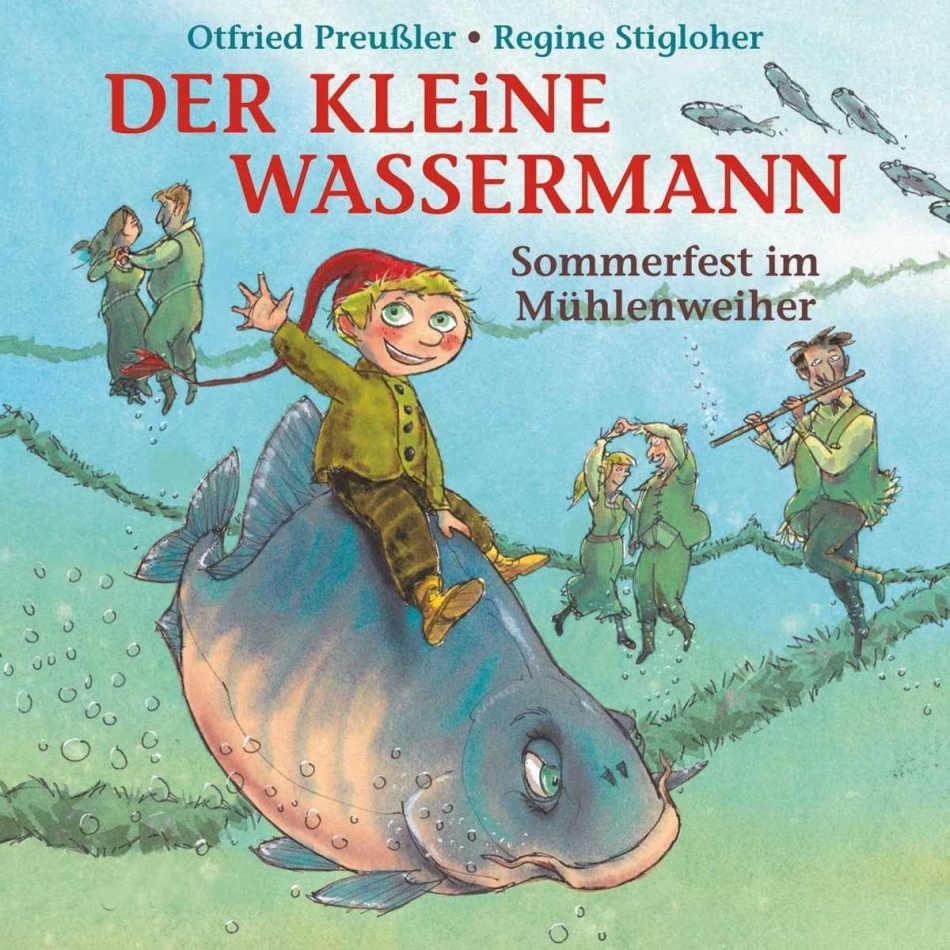 Otfried Preussler - Kleine Wassermann - Sommerfest Im Mühlenweiher