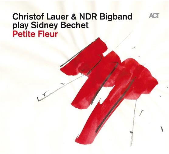 Christof Lauer & NDR Bigband - Petite Fleur