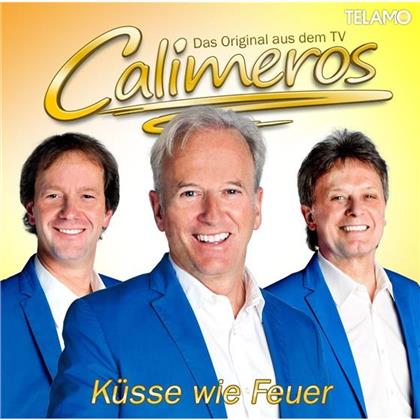 Calimeros - K&uuml;sse Wie Feuer