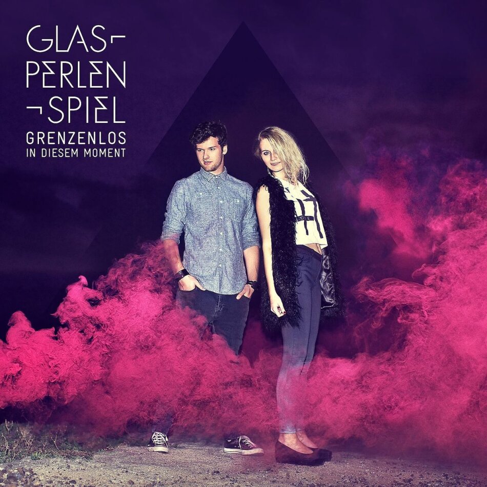 Glasperlenspiel - Grenzenlos In Diesem Moment