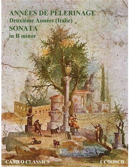 Franz Liszt (1811-1886) & Angela Brownridge - Années de Pèlerinare Deuxieme Année, Sonata in B minor - Three Great Pianist Composers Vol. 3