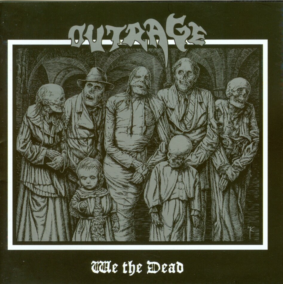 Outrage - We The Dead