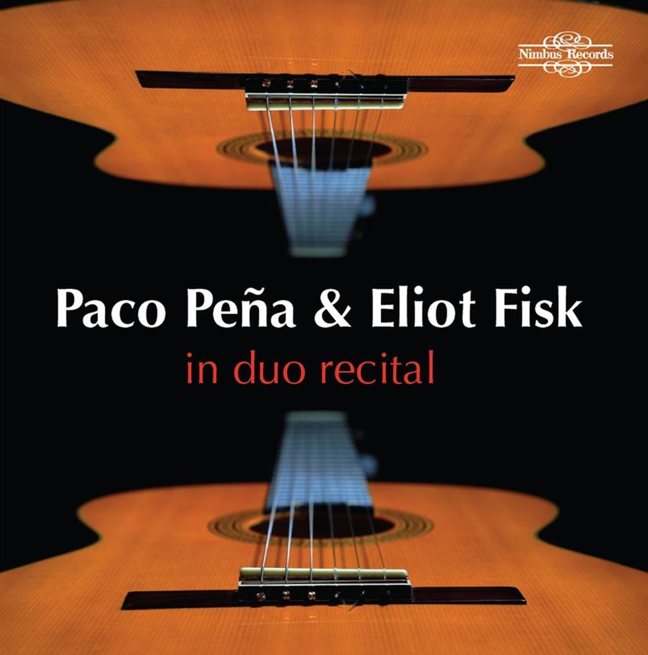 Domenico Scarlatti (1685-1757), Manuel de Falla (1876-1946), Johann Sebastian Bach (1685-1750), Felix Mendelssohn-Bartholdy (1809-1847), … - Paco Pena & Eliot Fisk In Duo Recital