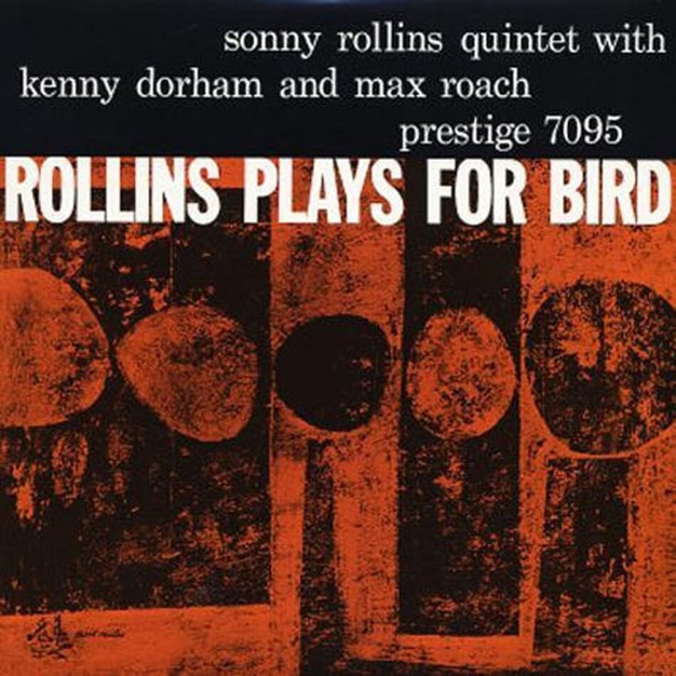 Sonny Rollins - Rollins Plays For Bird Hybrid SACD