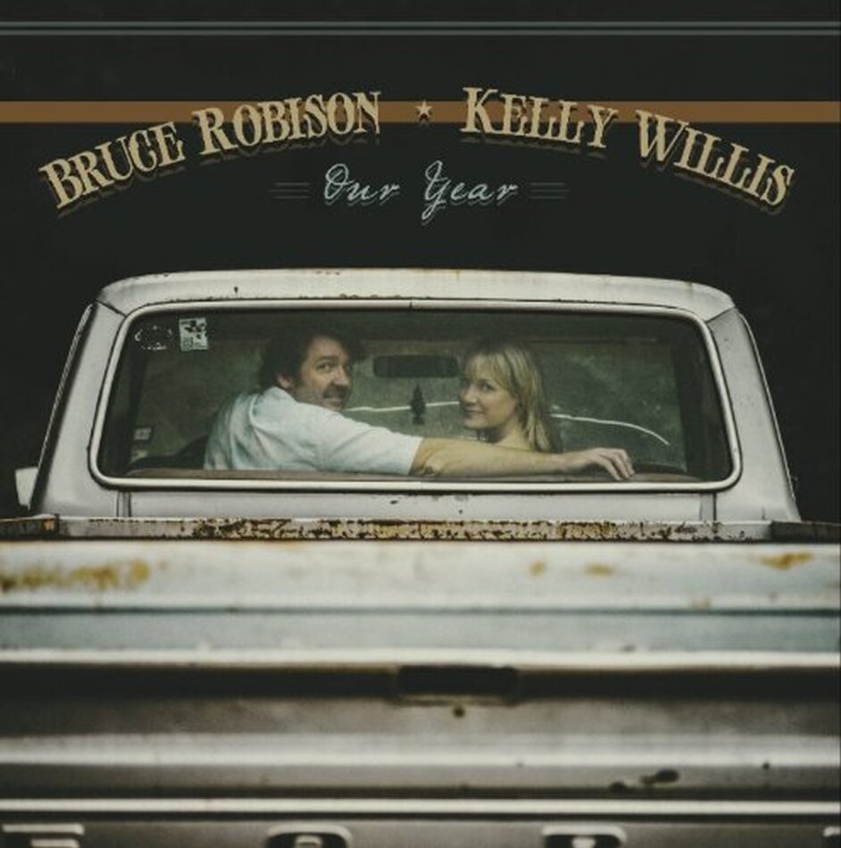 Bruce Robison & Kelly Willis - Our Year LP