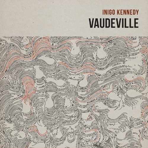 Inigo Kennedy - Vaudeville 2 LPs + CD