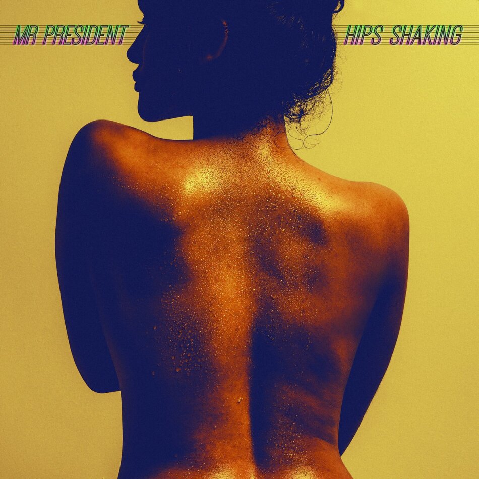 Mr. President - Hips Shaking