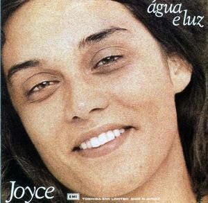 Joyce - Agua E Luz