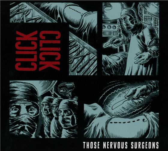 Click Click - Those Nervous Surgeons
