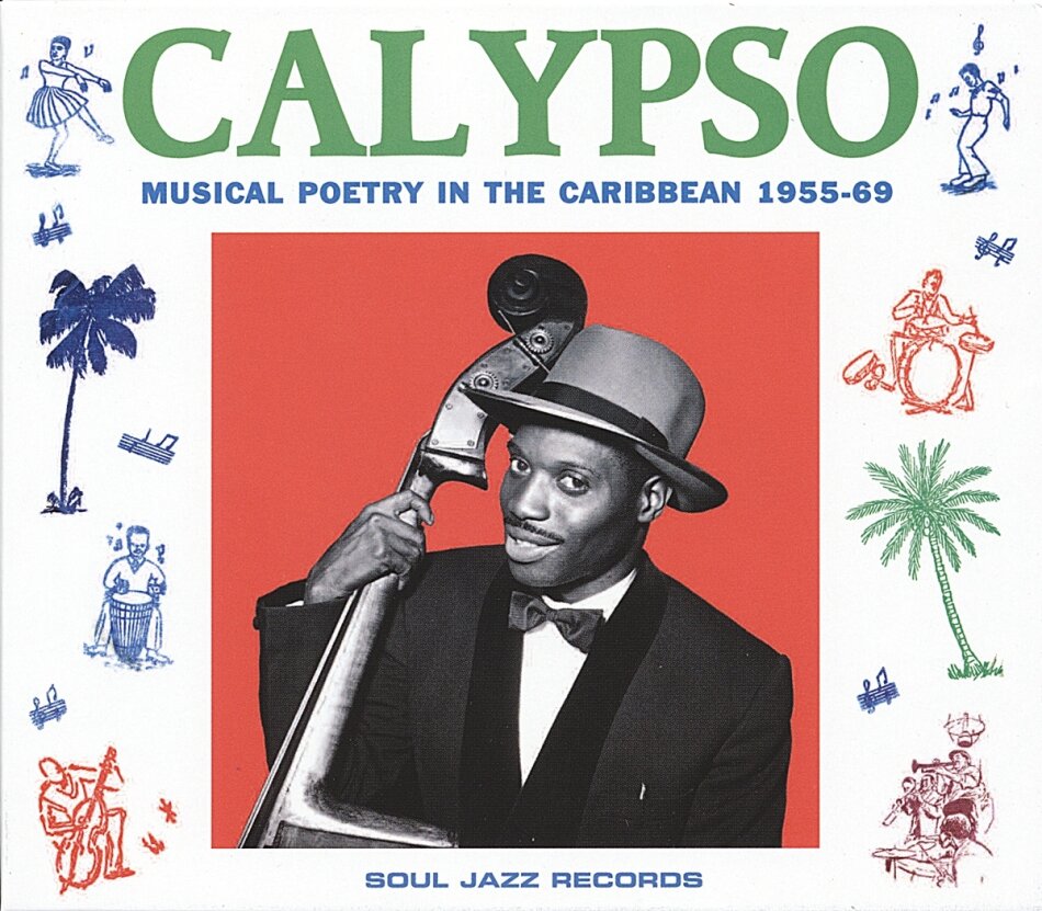 Soul Jazz Records Present - Calypso:Musical Poetry In 2 LPs