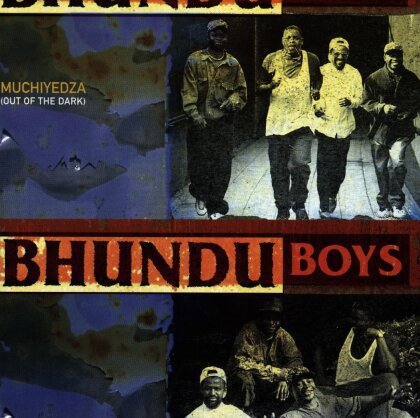 Bhundu Boys - Muchiyedza (Out Of The Dark)