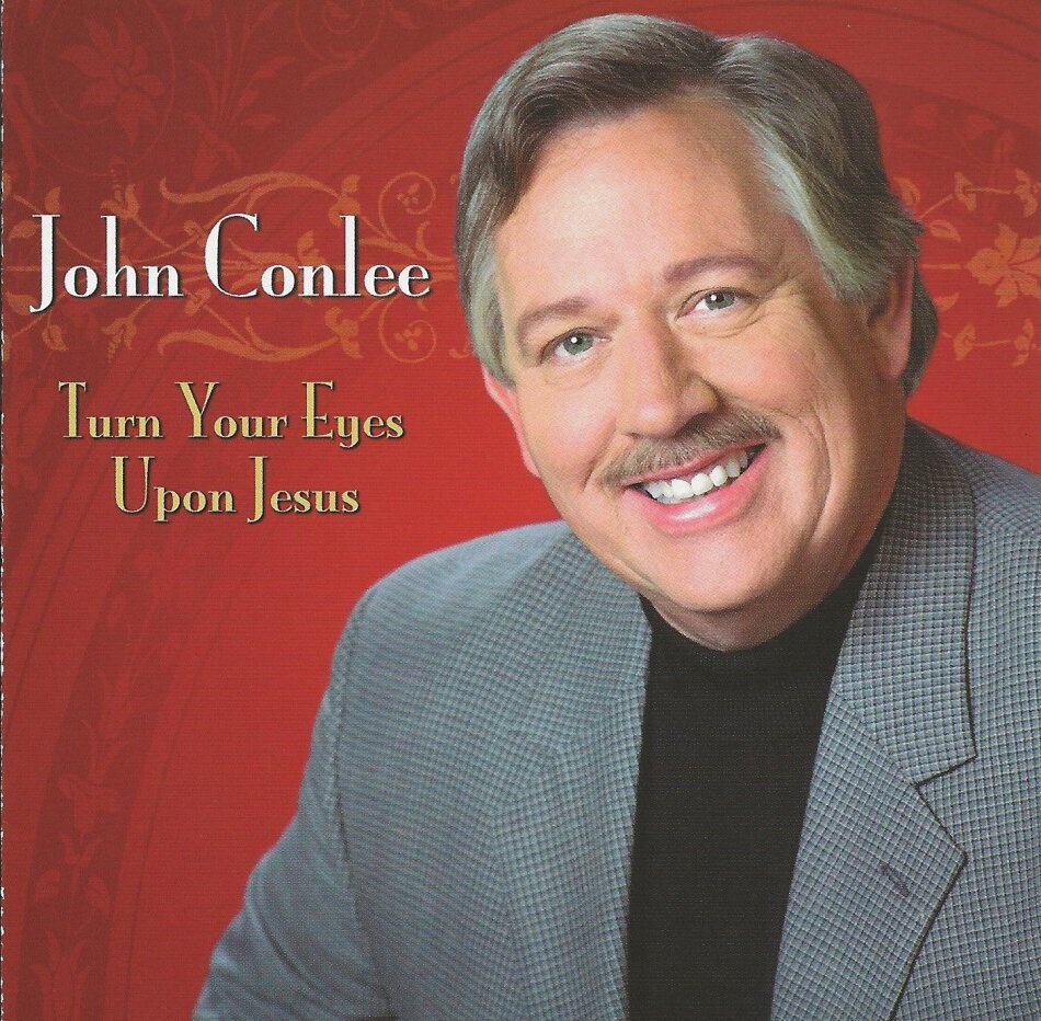 John Conlee - Turn Your Eyes Upon Jesus 2014 Version