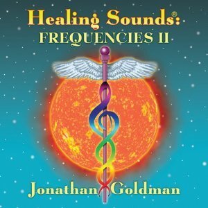 Jonathan Goldman - Healing Sounds: Frequencies II