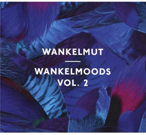 Wankelmut - Wankelmoods 2