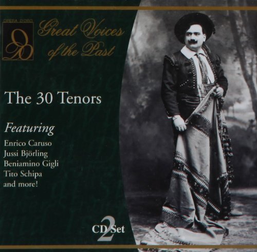 Beniamino Gigli, Jussi Björling, Enrico Caruso, Tito Schipa & + - 30 Tenors 2 CDs