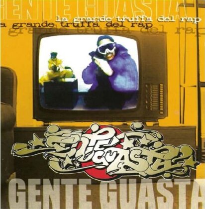 Gente Guasta - La Grande Truffa Del Rap