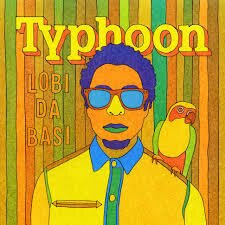 Typhoon - Lobi Da Basi