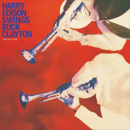 Harry Edison & Buck Clayton - Harry Edison Swings Buck Clayton