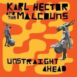 Karl Hector & Malcouns - Unstraight Ahead