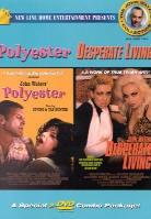 Polyester / Desperate living Unrated, 2 DVD