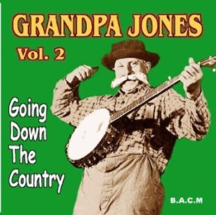 Grandpa Jones - Vol. 2 - Going Down The Country