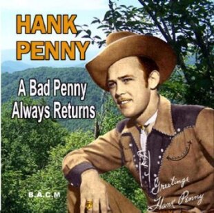 Hank Penny - A Bad Penny Always Returns