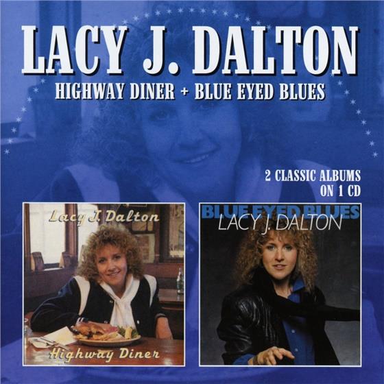 Lacy J. Dalton - Highway Diner/Blue Eyed Blues