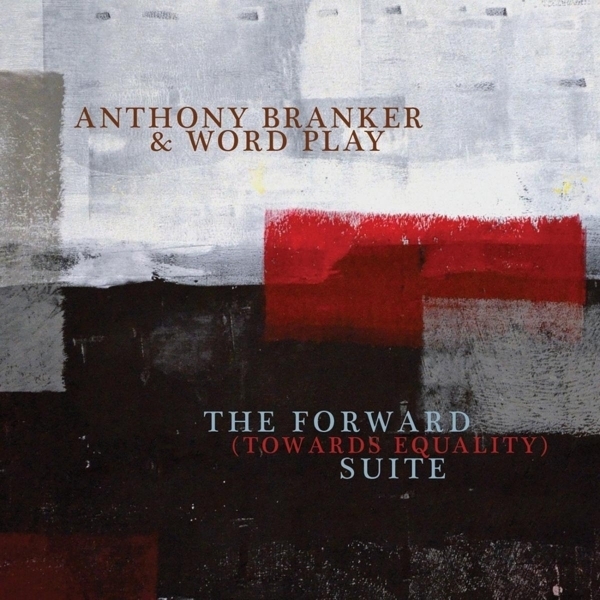 Anthony Branker - Forward Suite