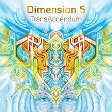 Dimension 5 - Transaddendum