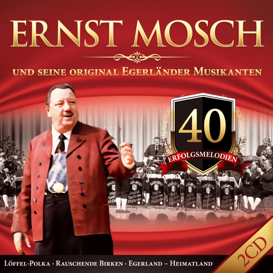 Ernst Mosch - 40 Erfolgsmelodien 2 CDs