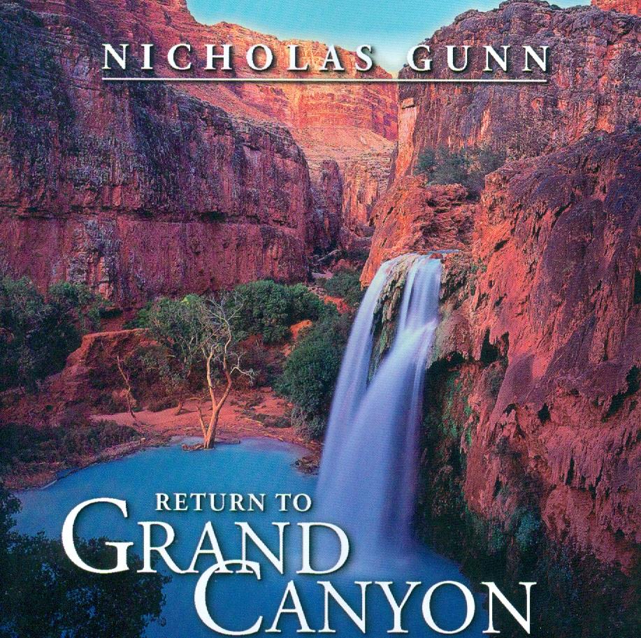 Nicholas Gunn - Return To Grand Canyon 2014 Version
