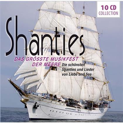 Shanties-Das Gr&ouml;sste Musikfest - Various (10 CD)