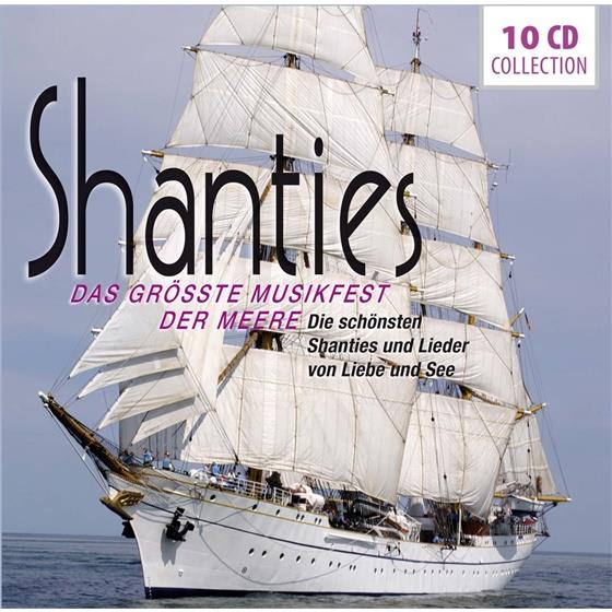 Shanties-Das Grösste Musikfest - Various 10 CDs