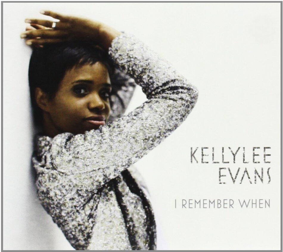 Kellylee Evans - I Remember When Version nouvelle
