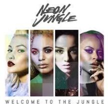 Neon Jungle - Welcome To The Jungle