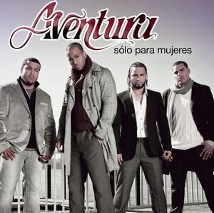 Aventura - Solo Para Mujeres